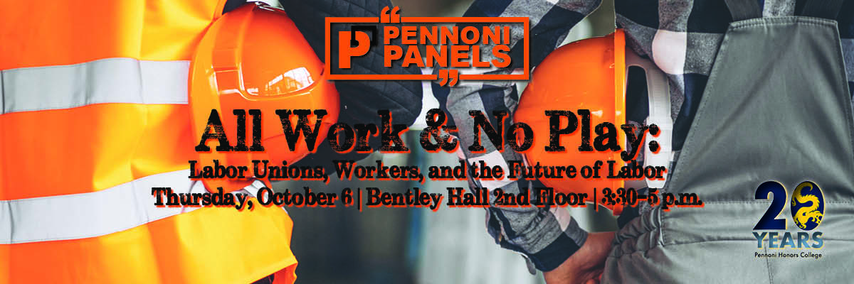 Pennoni Panels: Labor Unions